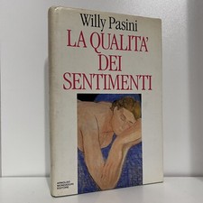 LA QUALITA' DEI SENTIMENTI WILLY PASINI MONDADORI LIBRO SAGGIO 1 ED 1991