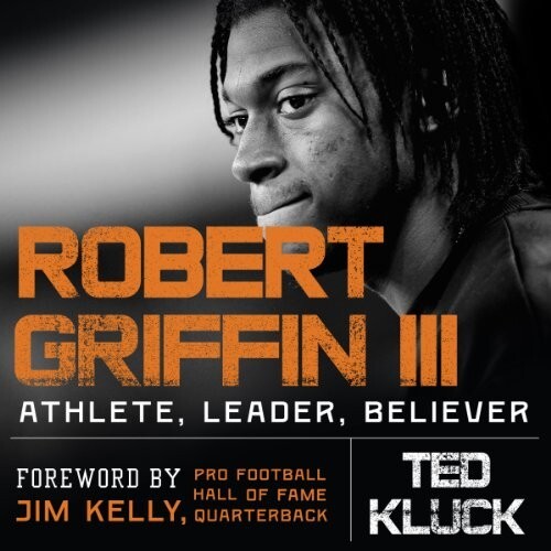 Robert griffin iii ted kluck - robert,