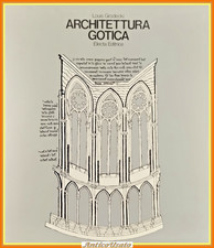 ARCHITETTURA GOTICA di Louis Grodecki 1976 Electa Libro sulla