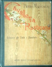 CAVALLERIA RUSTICANA MASCAGNI PIETRO SONZOGNO 1910  RILEGATO
