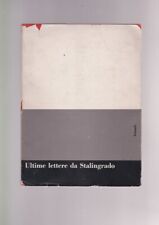ULTIME LETTERE DA STALINGRADO urss russia Einaudi  1958