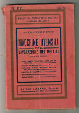 MACCHINE UTENSILI per la LAVORAZIONE DEI METALLI - Vallardi 1927 con incisioni