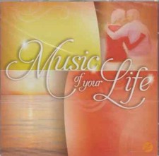 Music Of Your Life Some