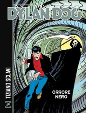DYLAN DOG. ORRORE NERO. NUOVA