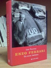 Leo Turrini - ENZO FERRARI /