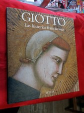 LIBRO " Giotto las historias franciscanas"  in spagnolo - 1996  ELECTA E8
