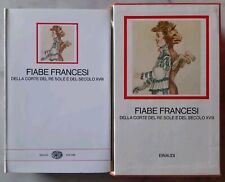 Einaudi FIABE FRANCESI dalla corte del re sole EDIZIONE 1967 - I MILLENNI