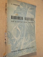 BIOLOGIA VEGETALE U Pierantoni G Zirpolo Rondinella 1949 libro di scritto da per