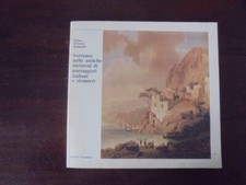 Sorrento nelle antiche incisioni di paesaggisti italiani e stranieri 