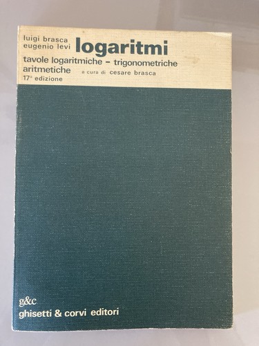 Logaritmi tavole logaritmiche - logaritmi,
