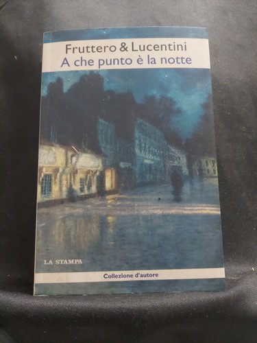 Fruttero lucentini a che - e,