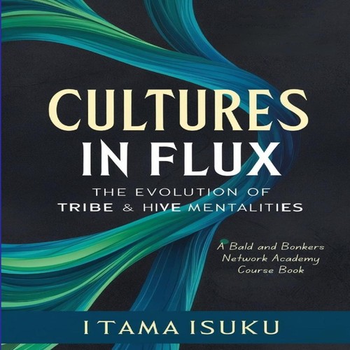 Cultures flux the evolution - cultures,