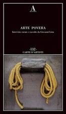 Arte Povera. Interviste curate