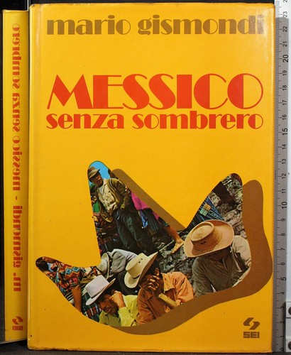 Messico senza sombrero - messico, sombrero.