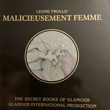 LEONE FROLLO : MALICIEUSEMENT FEMME .  The Secret Book of GLAMOUR INTERNATIONAL