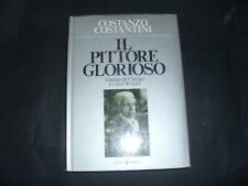 	 il pittore glorioso	 di Costanzo Costantini,  1978,  Sugarco
