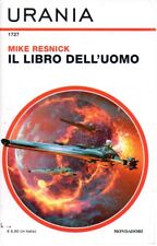 Urania n. 1727 - Il libro dell'uomo - Mike Resnick