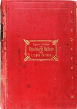 Vocabolario italiano della lingua parlata - rigutini e fanfani - Barbera 1910