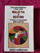 malattia e destino il valore e il messaggio della malattia Thorwald...