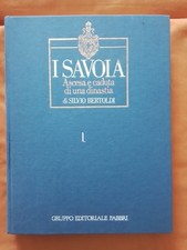I SAVOIA ASCESA E CADUTA DI