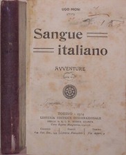 1914-Ugo Mioni-"SANGUE ITALIANO-AVVENTURE"---Illustrato!