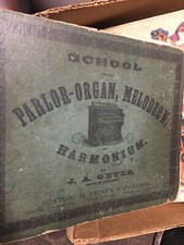 GETZE, J. A. School for the Parlor-Organ, Melodeon, and Harmonium 1869 