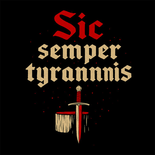 Shirt sic semper tyrannis - t-shirt,