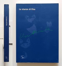 Le stanze di Elsa. Dentro la scrittura di Elsa Morante Biblioteca Nazionale 2006