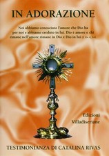 In adorazione. Testimonianza