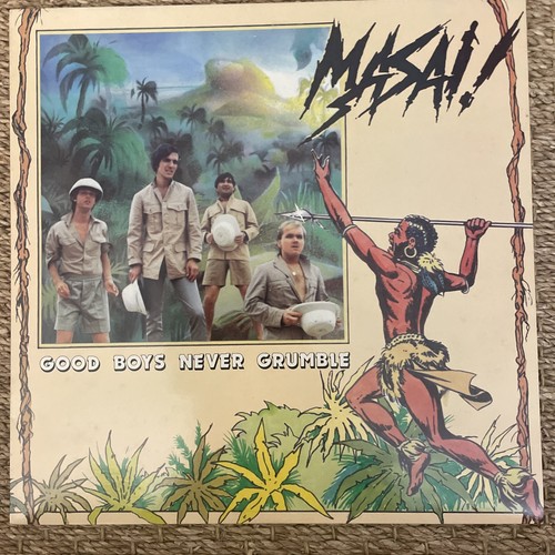 Masai good boys never grumble - never,