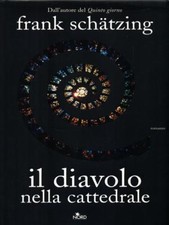 IL DIAVOLO NELLA CATTEDRALE NARRATIVA STRANIERA SCHATZING, FRANK NORD 2006