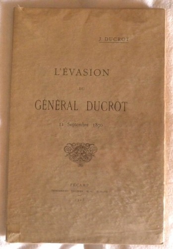 Evasion general ducrot - general,