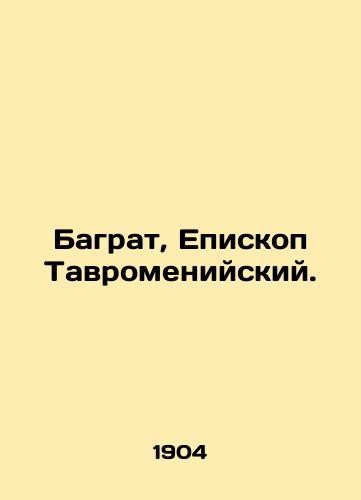 Bagrat bishop tavromenia - bishop, of