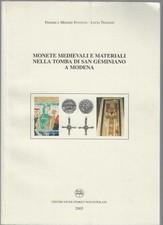 FONTANA E TRAVAINI - Monete medievali e materiali tomba di San Geminiano Modena