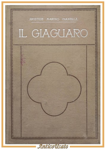 Giaguaro romanzo di - il,