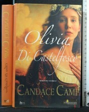 OLIVIA DI CASTELFOSCO. Candace Camp. Harlequin Mondadori.