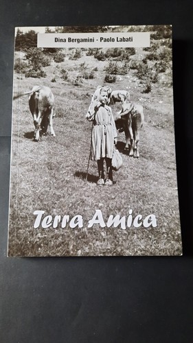 Terra amica valnure storia - amica,