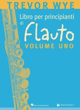 WYE - Libro per principianti di Flauto - Volume Uno