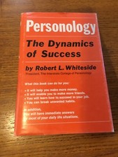 Personology The Dynamics of Success Robert L Whiteside 1969