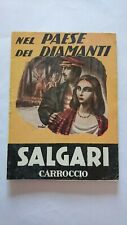 NOVELLE SALGARI N. 8 " NEL PAESE DEI DIAMANTI " CARROCCIO 1945 ORIGINALE 