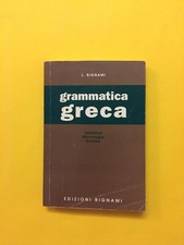 Grammatica greca-libro Bignami 2006-Fonetica, morfologia, sintassi