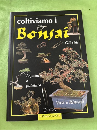 Coltiviamo bonsai demetra - i,