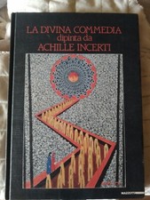 La Divina commedia dipinta da Achille Incerti, Edizioni Mazzotta, 1988 
