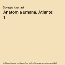 Anatomia umana. Atlante: 1