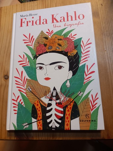 Frida kahlo una biografia - frida,