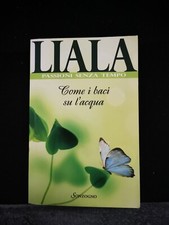 Libro Liala Come I Baci Su L'acqua