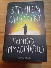 L'AMICO IMMAGINARIO di S CHBOSKY ed SPERLING & KUPFER copertina rigida