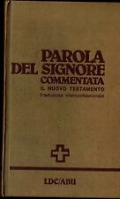 PAROLA DEL SIGNORE commentata il Nuovo Testamento interconfessionale