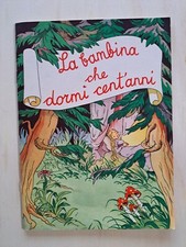 Perrault - LA BAMBINA CHE DORMÍ CENT' ANNI - a cura di Graziella Ajmone - 1950