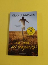 LA LINEA DEL TRAGUARDO PAOLA ZANNONER  OSCAR MONDADORI 2009